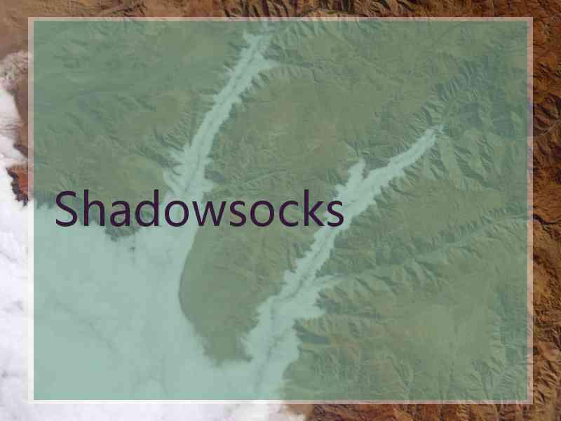 Shadowsocks